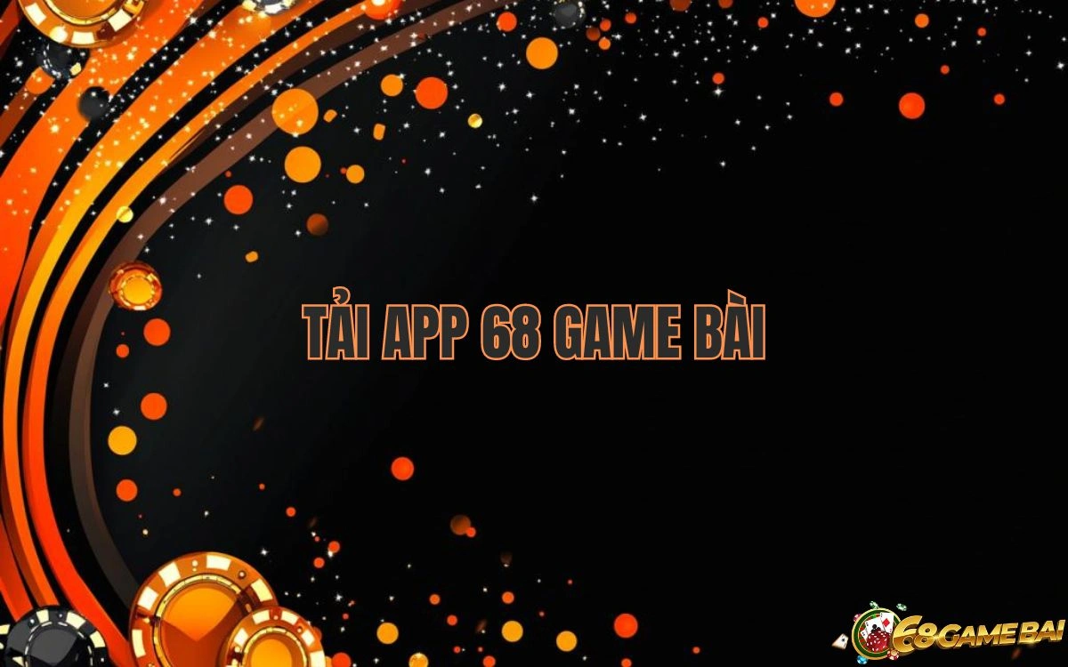 tai-app-68-game-bai